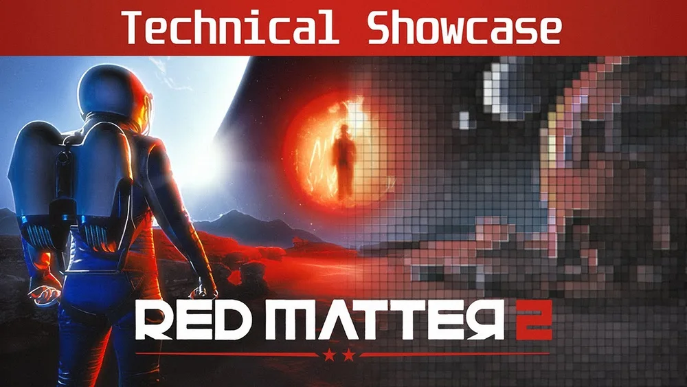 Red Matter 2 technical showcase